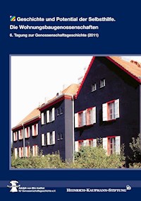Geschichte und Potenzial der Selbsthilfe: Die Wohnungsbaugenossenschaften -  - ebook