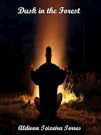 Dusk In The Forest - Aldivan Teixeira Tôrres - ebook