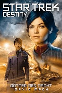 Star Trek - Destiny 1: Götter der Nacht - David Mack - ebook