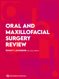 Oral and Maxillofacial Surgery Review - Rahaf Y. Alhabbab - ebook