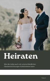 Heiraten - Tobias Hopfmüller - ebook