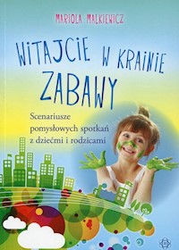Witajcie w krainie zabawy - Malkiewicz Mariola - książka