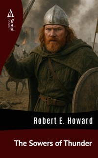 The Sowers of Thunder - Robert E. Howard - ebook
