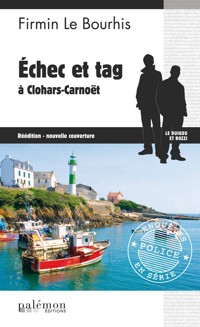 Échec et tag à Clohars-Carnoët - Firmin Le Bourhis - ebook