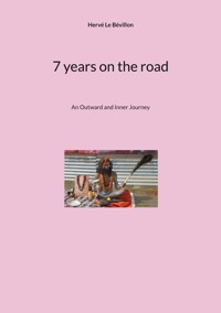 7 years on the road - Hervé Le Bévillon - ebook