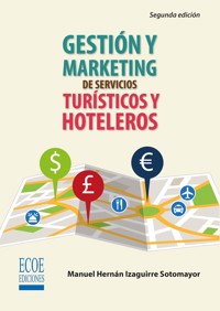 Gestión y marketing de servicios turísticos y hoteleros - Manuel Izaguirre - ebook