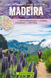 Der Wanderurlaubsführer Madeira. Ein Wander- und Reiseführer in einem - Sara Lier - ebook