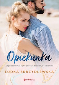Opiekunka - Skrzydlewska Ludka - ebook + audiobook + książka
