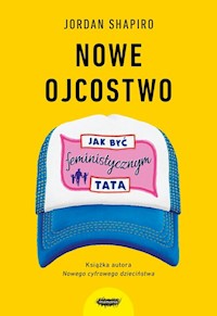 Nowe ojcostwo - Shapiro Jordan - książka
