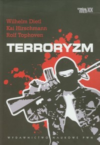 Terroryzm - Dietl Wilhelm, Hirschmann Kai, Tophoven Rolf - książka