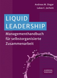Liquid Leadership - Andreas Slogar - ebook