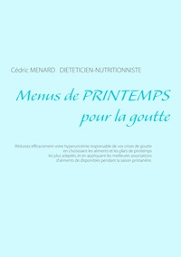 Menus de printemps pour la goutte - Menard Cédric - ebook