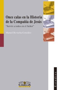 Once calas en la Historia de la Compañía de Jesús - Manuel Revuelta González - ebook