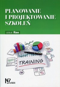 Planowanie i projektowanie szkoleń - Rae Leslie - książka