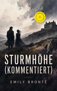 Sturmhöhe (Kommentiert) - Emily Brontë - ebook