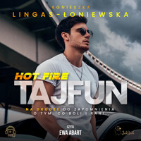 Hot fire. Tajfun - Agnieszka Lingas-Łoniewska - ebook + audiobook