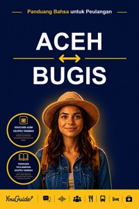 The Language Guide for Travelers - Acehnese to Buginese - YouGuide - ebook