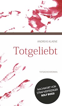 Totgeliebt - Andreas Klaene - ebook