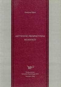 Aktywność prospektywna młodzieży - Grażyna Katra - książka