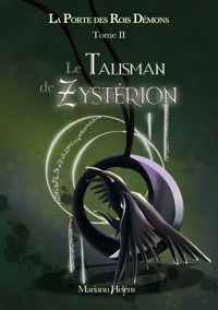 Le Talisman de Zystérion - Mariann Helens - ebook