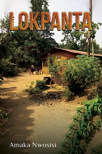 Lokpanta - Amaka Nwosisi - ebook