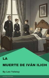 La muerte de Iván Ilich - Lev Nikolayevich Tolstoy - ebook