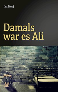 Damals war es Ali - Ian Menj - ebook