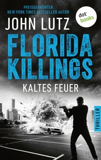 Florida Killings: Kaltes Feuer - John Lutz - ebook