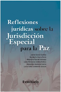 Reflexiones jurídicas sobre la Jurisdicción Especial para la Paz - Jaime Bernal Cuéllar - ebook