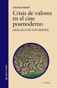 Crisis de valores en el cine posmoderno - Gérard Imbert - ebook