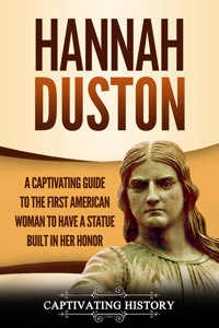 Hannah Duston - Captivating History - ebook