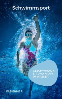 Schwimmsport - Fabienne P. - ebook