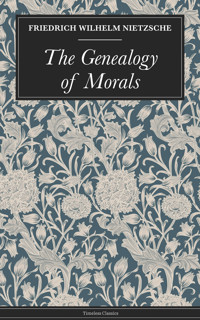 The Genealogy of Morals - Nietzsche Friedrich Wilhelm - ebook