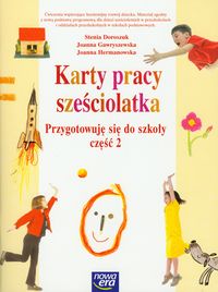 Karty pracy sześciolatka Przygotowuję się do szkoły część 2 - Doroszuk Stenia, Gawryszewska Joanna, Hermanowska Joanna - książka