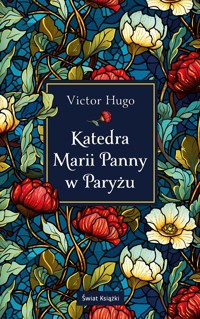 Katedra Marii Panny w Paryżu (edycja kolekcjonerska) - Wiktor Hugo - książka