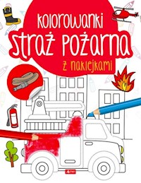 Straż pożarna Kolorowanka z naklejkami -  - książka