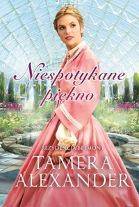 Niespotykane piękno - Tamera Alexander - ebook + książka