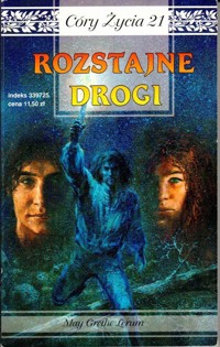 Córy życia. Rozstajne drogi - May Grethe Lerum - ebook