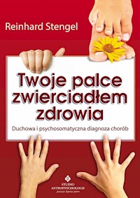 Twoje palce zwierciadłem zdrowia - Stengel  Reinhard - książka