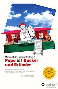 Papa ist Bäcker und Erfinder - Hermann Welp - ebook