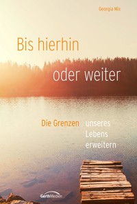 Bis hier hin oder weiter - Georgia Mix - ebook