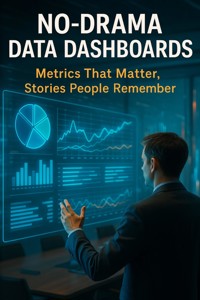 No-Drama Data Dashboards - Emilia Carradine - ebook