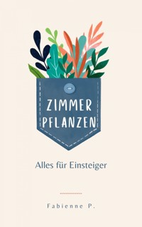 Zimmerpflanzen - Fabienne P. - ebook