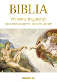 Biblia Wybrane fragmenty wraz z nawiązującymi  tekstami kultury -  - książka