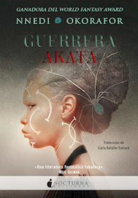 Guerrera Akata - Nnedi Okorafor - ebook