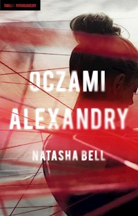Oczami Alexandry - Natasha Bell - książka