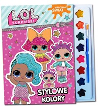 L.O.L. Surprise Malowany świat Stylowe kolory -  - książka