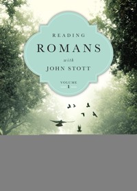 Reading Romans with John Stott - Stott John - ebook