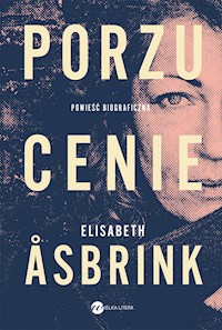 Porzucenie - Elisabeth Asbrink - ebook + audiobook