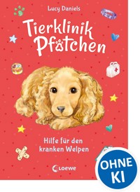 Tierklinik Pfötchen (Band 4) - Hilfe für den kranken Welpen - Lucy Daniels - ebook